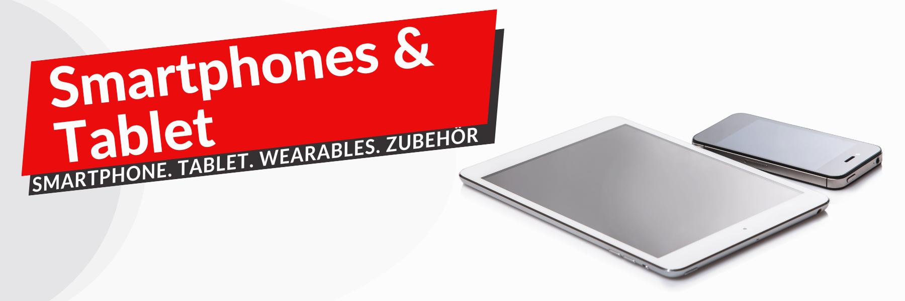 Smartphones & Tablets